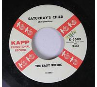 The Easy Riders - The Easy Riders 45 RPM Saturday's Child / Young In Love