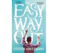 The Easy Way Out - [Version Originale] Steven Amsterdam (Auteur)