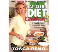 The Eat-Clean Diet Cookbook 2: More Great-Tasting Recipes That Keep You Lean - [Version Originale] Tosca Reno (Auteur)