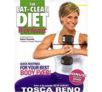 The Eat-Clean Diet Workout: Quick Routines for Your Best Body Ever (with DVD) by Tosca Reno (2007-12-03)