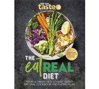 The Eat Real Diet by taste. com. au taste. com. au (Auteur)
