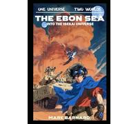 THE EBON SEA: Into The Isekai Universe