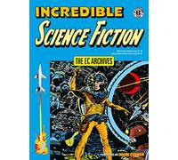 The EC Archives: Incredible Science Fiction – Dark Horse Comics