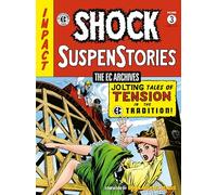 The EC Archives: Shock Suspenstories Volume 3