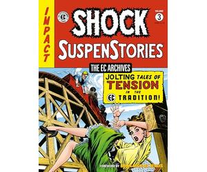 The EC Archives: Shock Suspenstories Volume 3