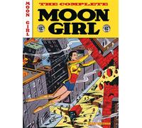 The EC Archives: The Complete Moon Girl - Fox Gardner - Dark Horse Books - ebook (ePub illustré) - Livre