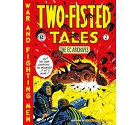 The EC Archives: Two-Fisted Tales Volume 2