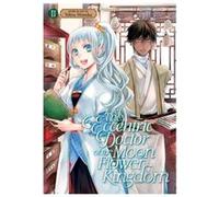 The Eccentric Doctor of the Moon Flower Kingdom Vol. 2 by Tohru Himuka Tohru Himuka (Auteur)