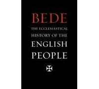 The Ecclesiastical History Of The English People
