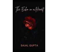 The Echo in a Heart: An Anthology of Love and Loss