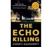 The Echo Killing by Christi Daugherty Paperback Book Christi Daugherty, (Auteur)