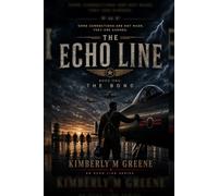 The Echo Line- Book One: The Bond