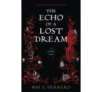 The Echo Of A Lost Dream