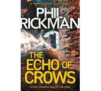 The Echo of Crows: The epic final novel in the bestselling Merrily Watkins series
