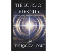 The Echo of Eternity: Finding Your Place in a Meaningless World