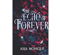 The Echo of Forever: A Secret Society Romance