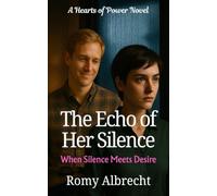 The Echo of Her Silence: A slow-burn small-town romance in the world of German politics