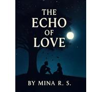 The Echo of Love: A Journey Through Silence, Grief, and Connection