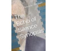 The Echo of Silence Synopsis