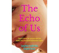 The Echo of Us: This is a book for anyone who has loved, lost and found themselves again