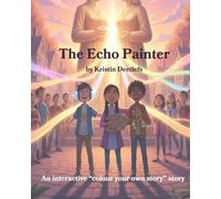 The Echo Painter: An interactive “colour your own story” story