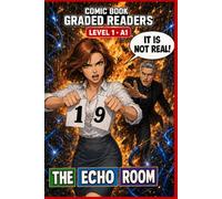 THE ECHO ROOM: Easy English Reading Comic Book Graded Reader for Adults (Level 1 · A1).: A Graded Reader for Adult Learners (Level A1) - Illustrated ESL Comic & Visual Learning.
