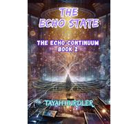 The Echo State: The Echo Continuum Book Two
