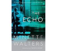 The Echo, Vintage Crime/Black Lizard Minette Walters (Auteur)