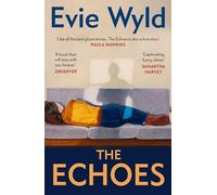 The Echoes: A love story and a ghost story that ‘will stay with you forever’ (Observer)