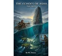 The Echoes of Asha: The Deep