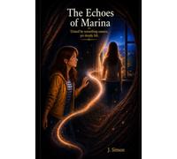 The Echoes of Marina: United by something unseen, yet deeply felt.