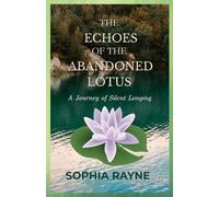 THE ECHOES OF THE ABANDONED LOTUS: A Journey of Silent Longing | literary fiction about self discovery from Nepal