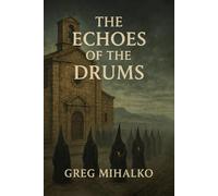 The Echoes of the Drums