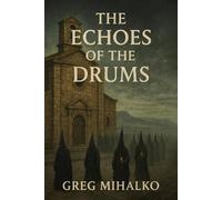 The Echoes of the Drums