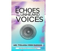 The Echoes Of The Unheard Voices: 1