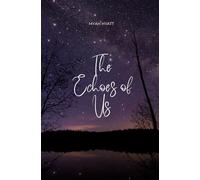The Echoes of Us