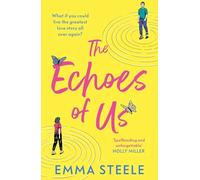 The Echoes of Us: an absolutely uplifting and heartbreaking love story to fall for in 2026
