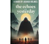 The echoes of yesterday: No