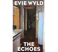 The Echoes: ‘One of our most distinctive and vital voices’ Daily Mail