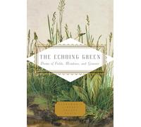 The Echoing Green: Poems of Fields, Meadows, and Grasses