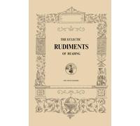 The Eclectic Rudiments of Reading: For Young Learners