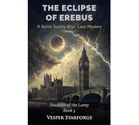 The Eclipse of Erebus - A Secret Society Boys' Love Mystery
