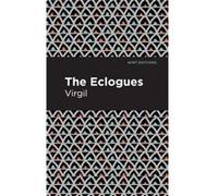 The Eclogues by Virgil Virgil (Auteur)