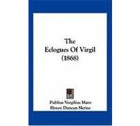 The Eclogues of Virgil (1868) Maro, Publius Vergilius (Auteur)