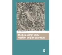 The Eco-Self in Early Modern English Literature
