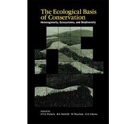 The Ecological Basis of Conservation: Heterogeneity, Ecosystems, and Biodiversity