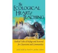 The Ecological Heart Of Teaching