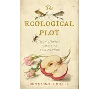 The Ecological Plot: Explorations in Environmental Humanities