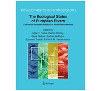 The Ecological Status Of European Rivers: Evaluation And Intercalibration Of Assessment Methods