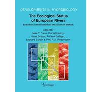 The Ecological Status Of European Rivers: Evaluation And Intercalibration Of Assessment Methods